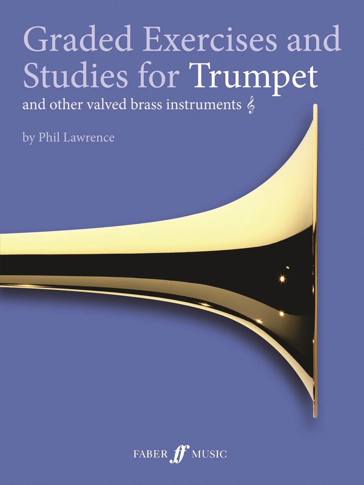 Lawrence: Graded Exercises and Studies for Trumpet and Other Valved Brass Instruments