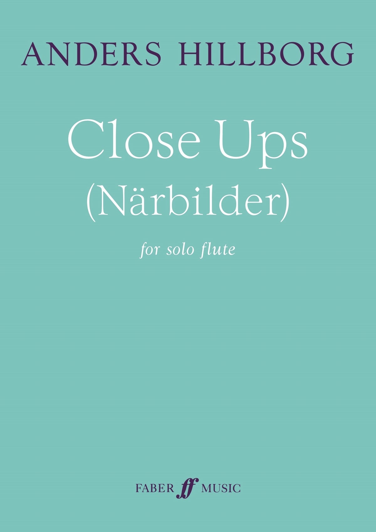 Hillborg: Close Ups (Närbilder)