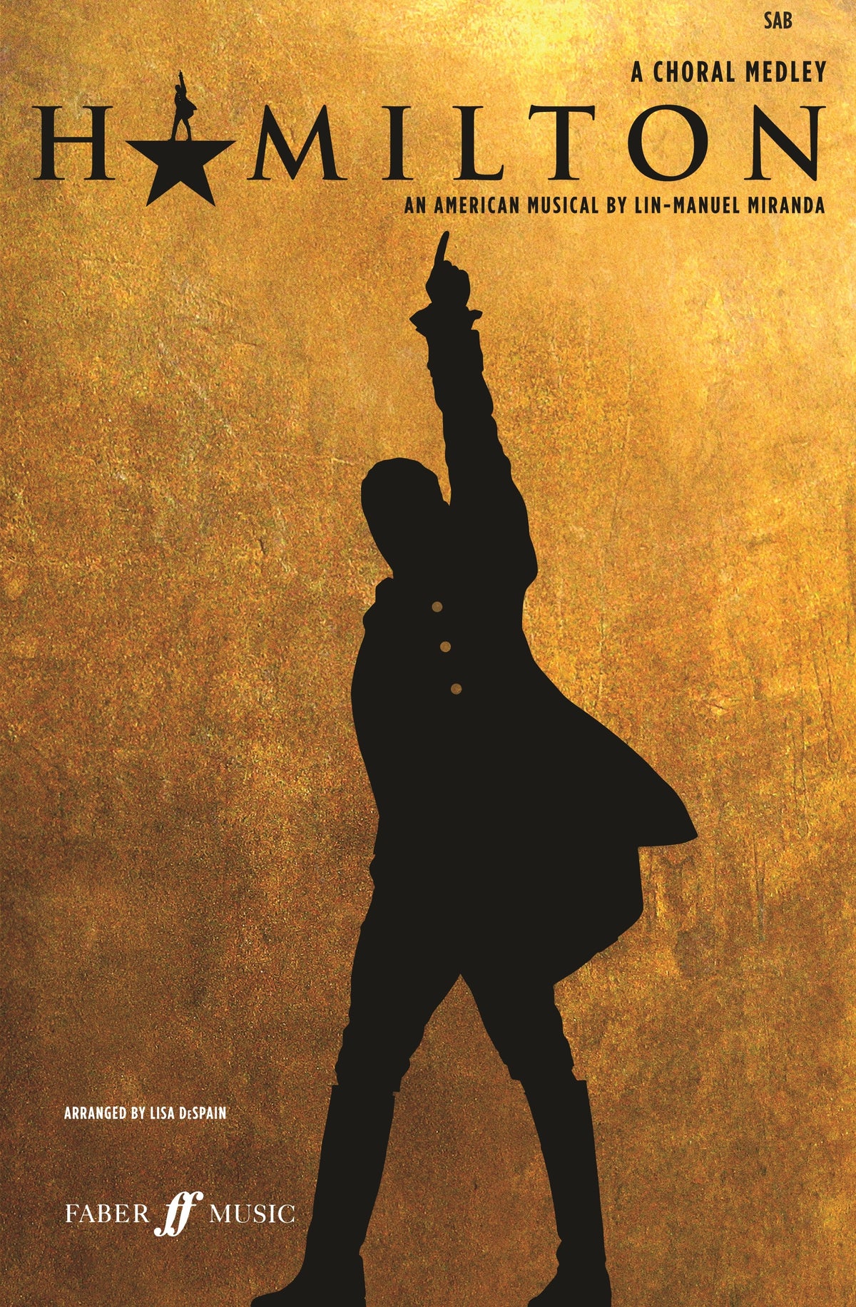Miranda: Hamilton: A Choral Medley