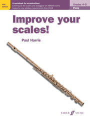 Harris: Improve your scales! Flute Grades 4-5