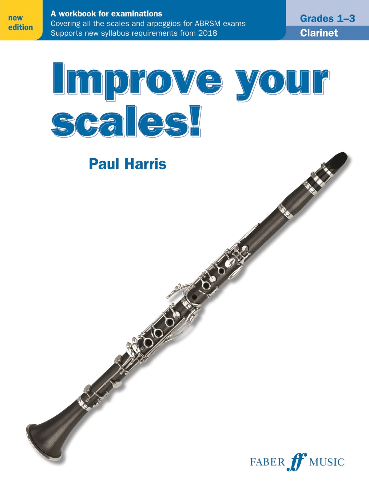Harris: Improve your Scales! Clarinet Grades 1-3