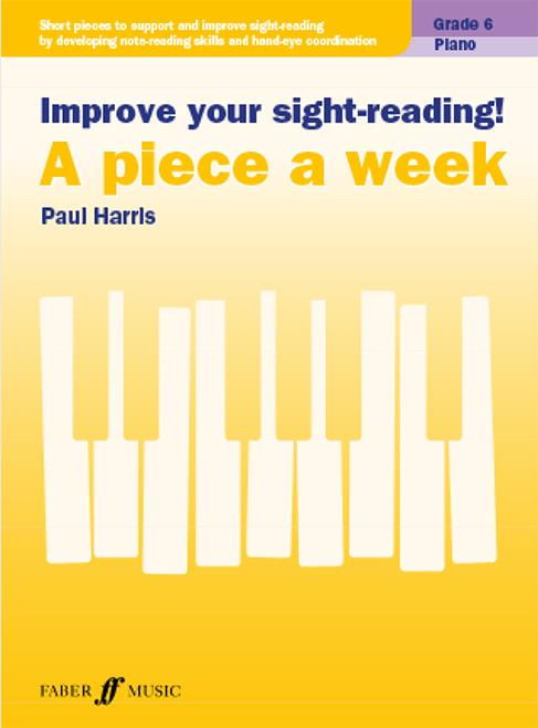 Improve your sight-reading! A Piece a Week Grade 6