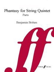Britten: Phantasy fuer string quintet