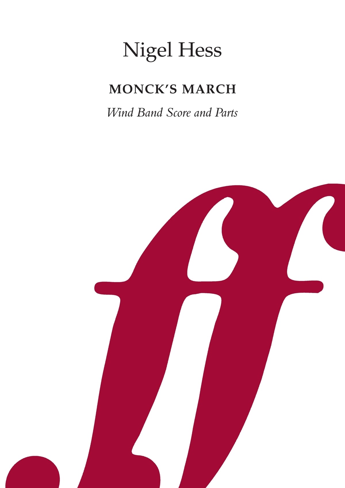 Monck's March. Wind band