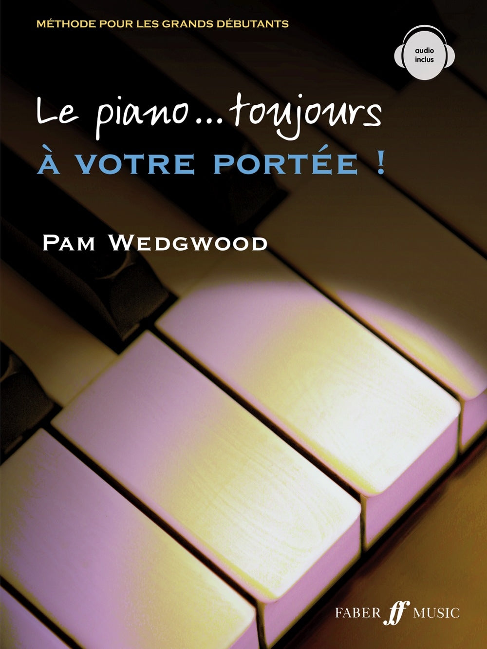 Wedgwood: Le Piano toujours a votre portee