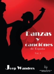Wanders: Danzas Y Canciónes de España, Vol. 1