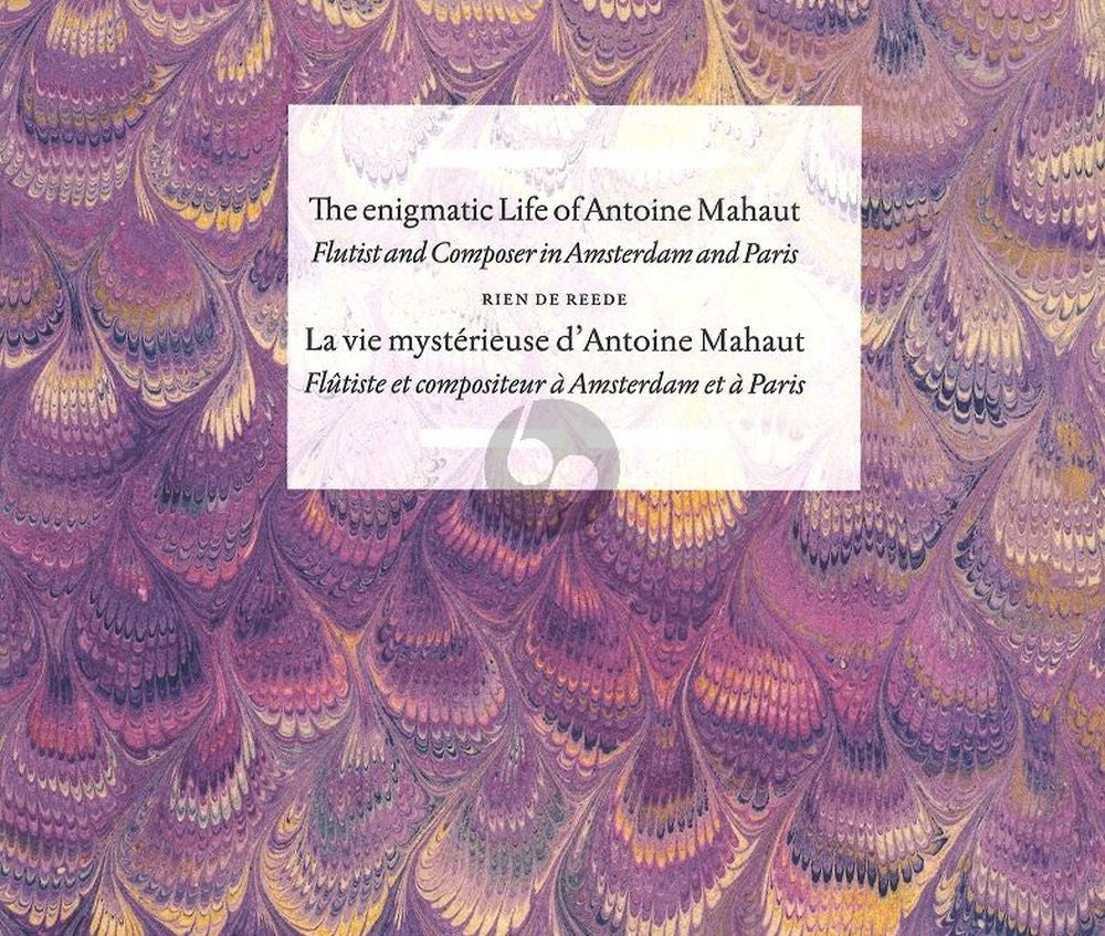 The Enigmatic Life of Antoine Mahaut