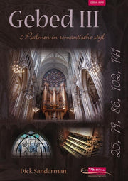 Gebed III – 5 Psalmen in romantische stijl