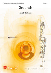 Jacob de Haan: Grounds (Harmonie Fanfare)