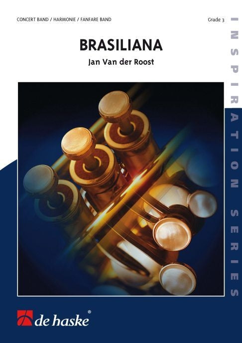 Jan van der Roost:  Brasiliana (Partituur Harmonie Fanfare Brassband)