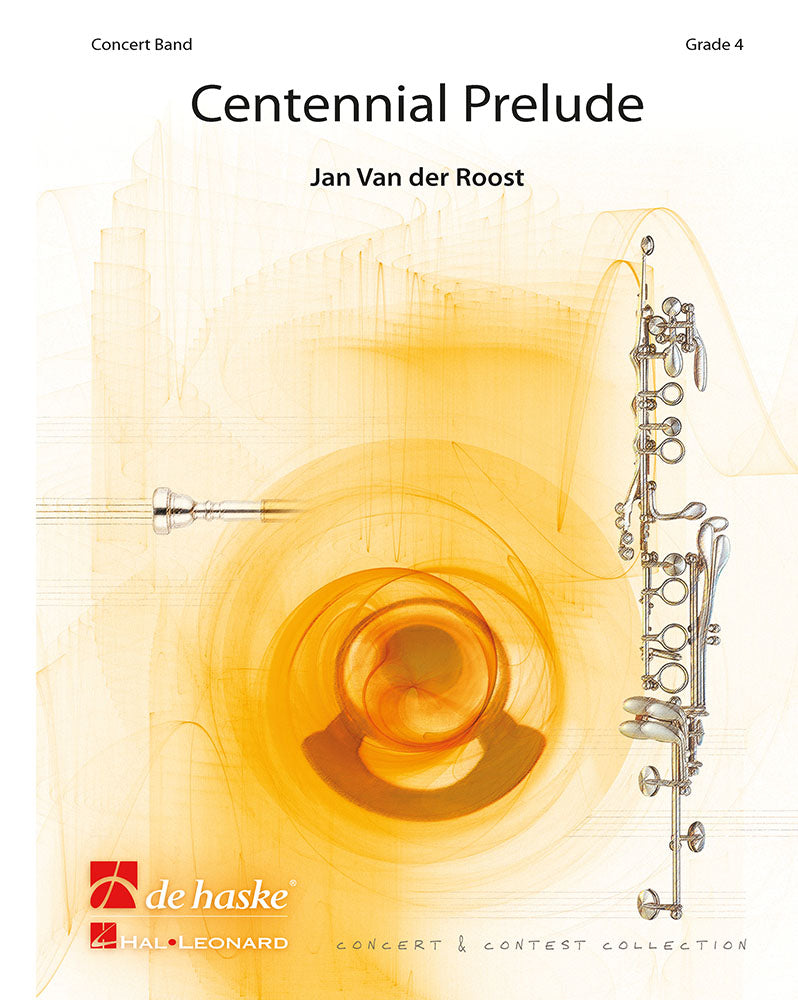 Jan van der Roost: Centennial Prelude (Harmonie)
