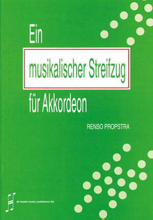 Renso Propstra: Ein musikalischer Streifzug For Akkordeon