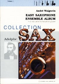 André Waignein: Easy Saxophone Ensemble Album Vol. 1