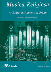 Jacob de Haan: Musica Religioso (for Baritone/Euphonium and Organ (piano ad. lib.))