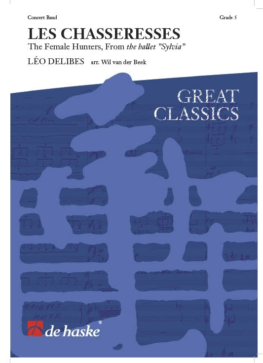 Léo Delibes: Les Chasseresses (Harmonie)