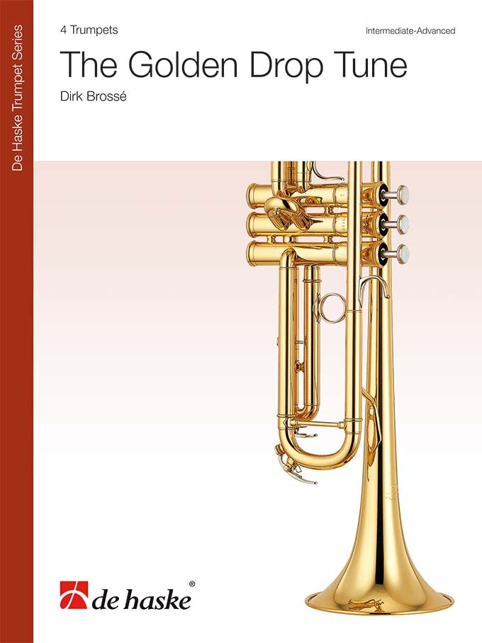 Dirk Brossé: The Golden Drop Tune (Trompet Kwartet)