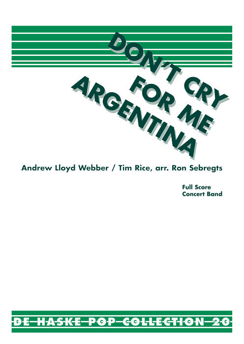 Andrew Lloyd Webber: Don't cry fuer me Argentina  (Partituur Harmonie)
