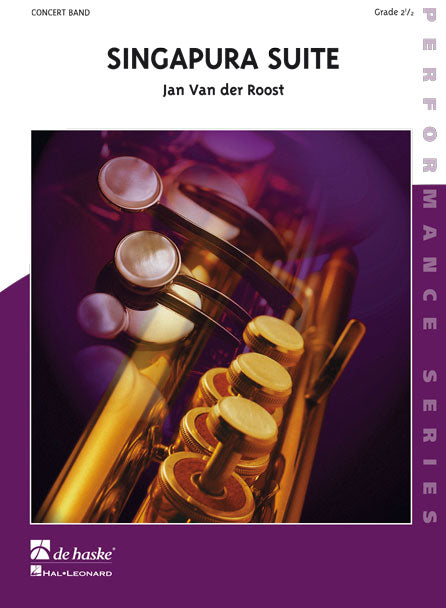 Jan van der Roost: Singapura Suite Harmonie