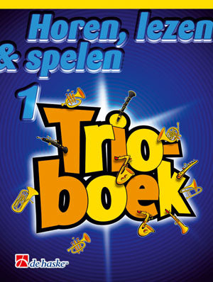 Horen, Lezen & Spelen 1 – Trioboek Klarinet