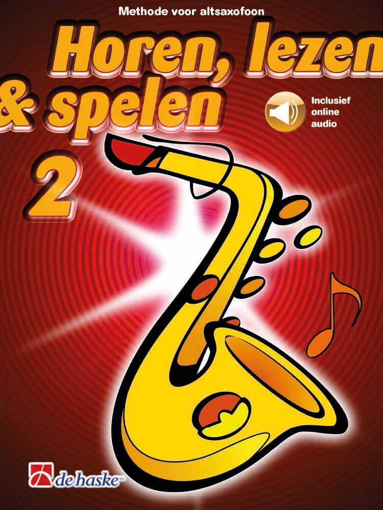 Horen, Lezen & Spelen 2 – Altsaxofoon (incl. online audio)