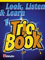 Look Listen & Learn 1 - Trio Book - Trombone (BC)