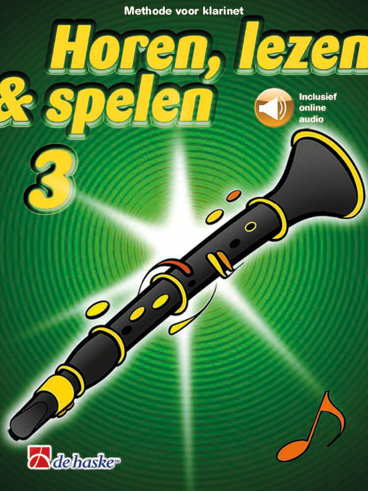 Horen, Lezen & Spelen 3 – Klarinet (incl. online audio)