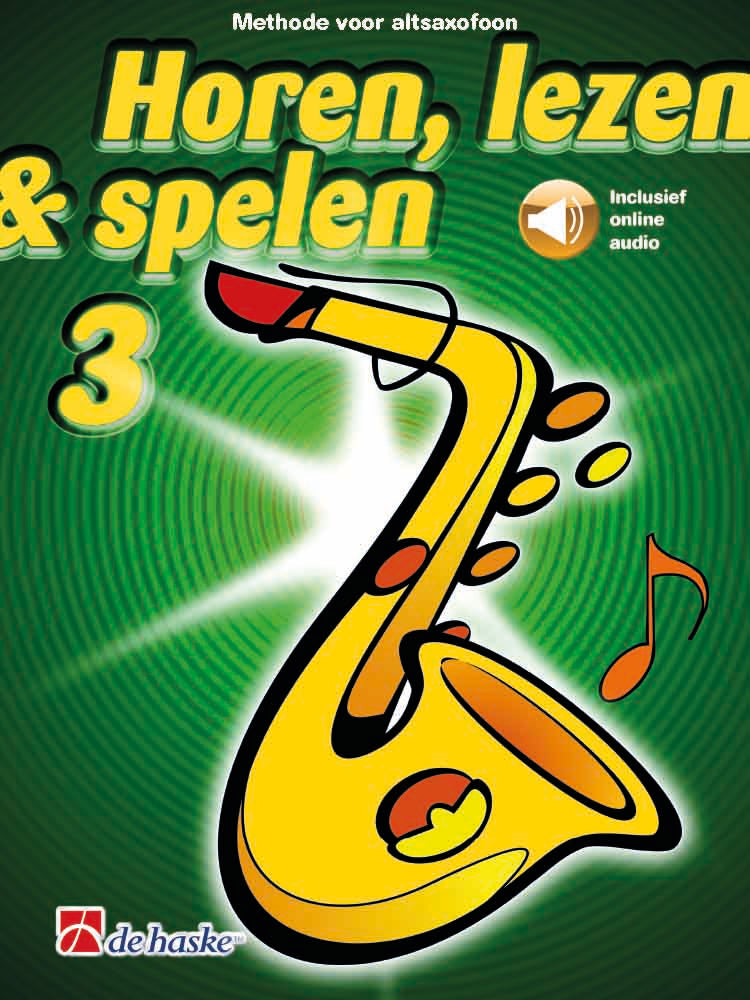 Horen Lezen & Spelen 3 Altsaxofoon