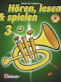 Hören, Lesen & Spielen 3 Flügelhorn(Schule fuer Flügelhorn)