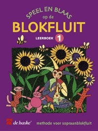 Speel en Blaas op de Bokfluit - Leerboek 1
