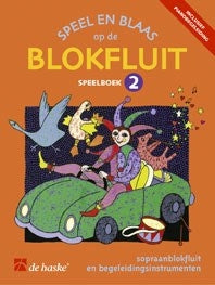 Speel en Blaas op de Bokfluit - Speelboek 2