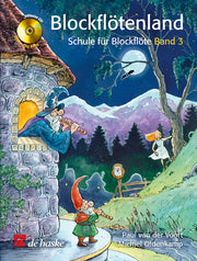 Blockflötenland Band 3(Schule fuer Blockflöte)