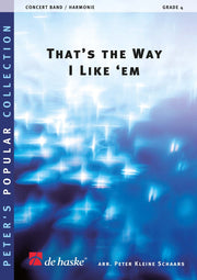 That's the Way I Like 'Em (Harmonie)