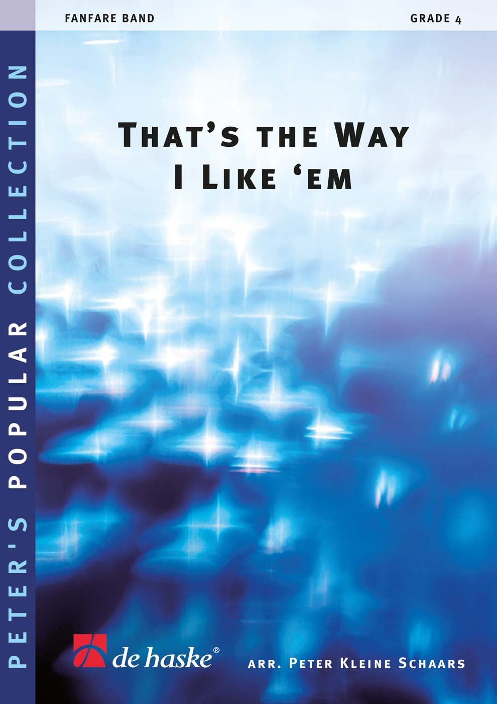 That's the Way I Like 'Em (Partituur Fanfare)