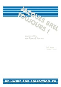 Jacques Brel Toujours! (Partituur Harmonie)