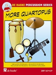 Gert Bomhof: More Quartopus (Drie Kwartetten Voor Slagwerk)