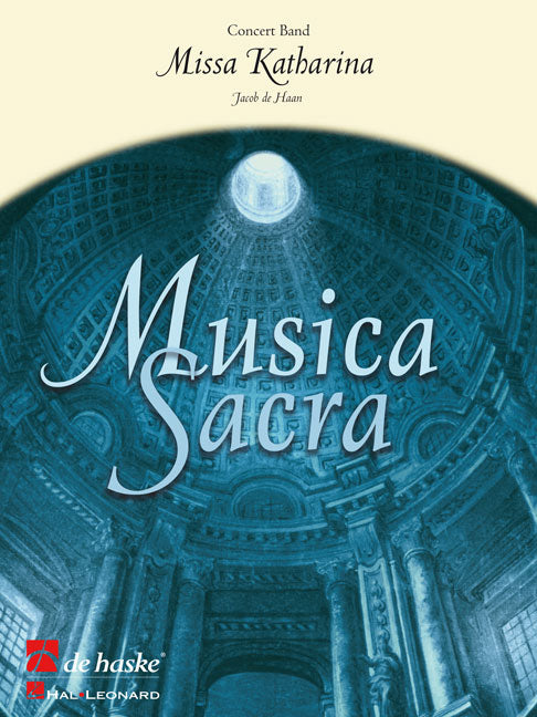 Jacob de Haan: Missa Katharina (SATB)
