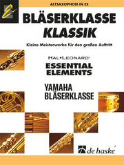 Bläserklasse KLASSIK - Altsaxophon(Kleine Meisterwerke fuer den großen Aufueritt)