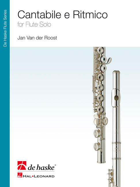 Jan van der Roost: Cantabile e Ritmico for Flute Solo