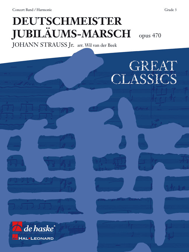 Deutschmeister Jubiläumsmarsch(opus 470)