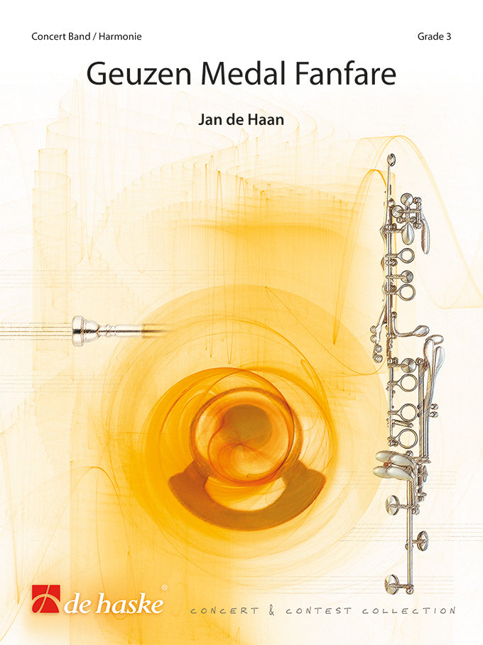 Jan de Haan: Geuzen Medal Fanfare (Harmonie)