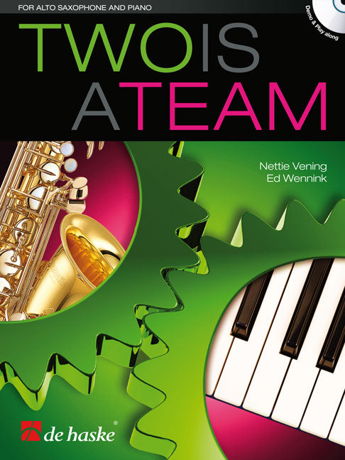 Ed Wennink:  Two Is A Team (Altsaxofoon, Piano)