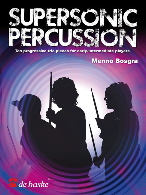 Supersonic Percussion(Ten progressive trio pieces for early-intermediate players)