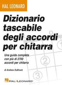 Dizionario tascabile degli accordi per chitarra(Una guida completa con più di 2700 accordi per chita
