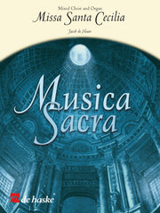 Jacob de Haan: Missa Santa Cecilia (Harmonie)