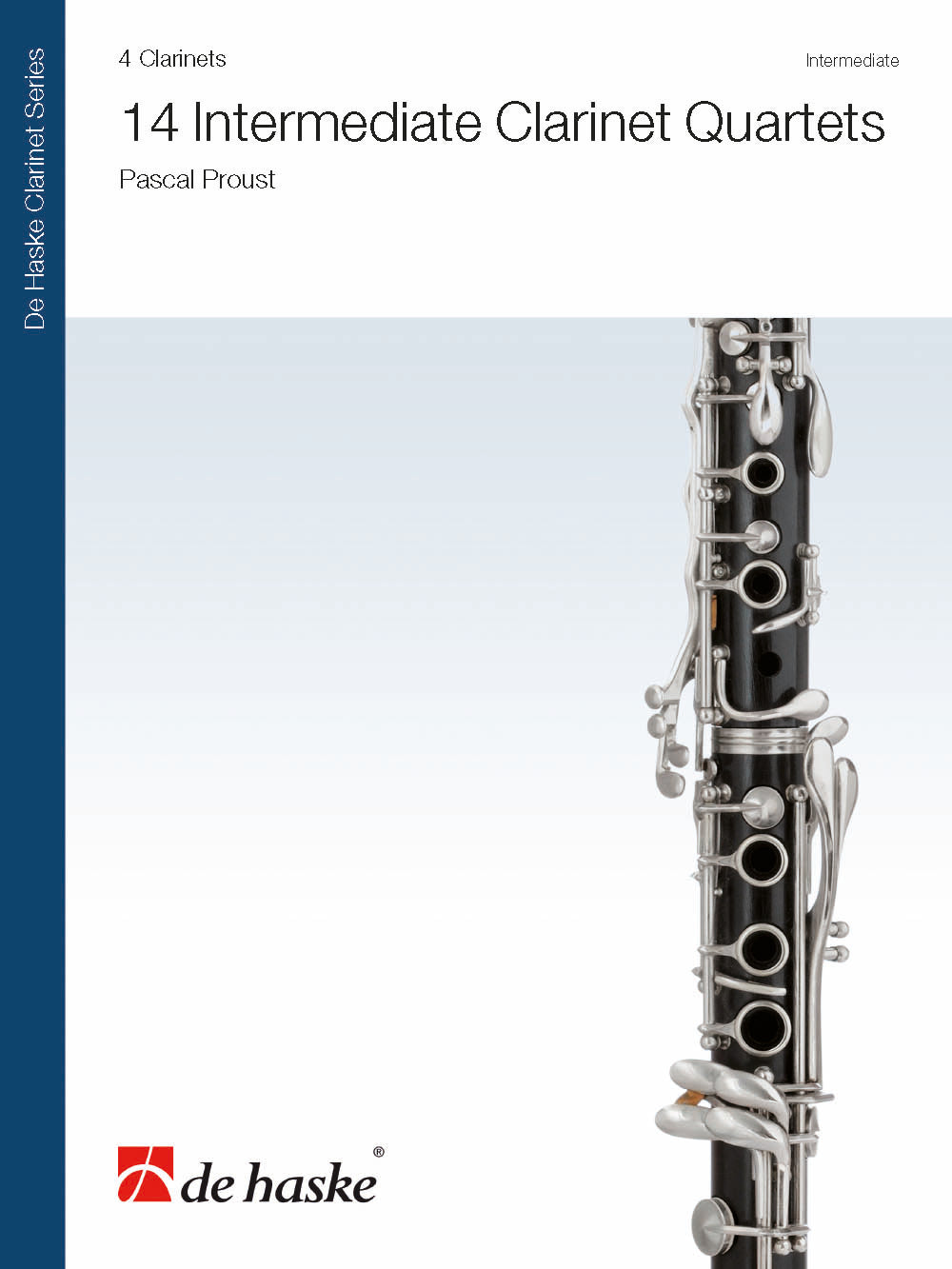 Pascal Proust: 14 Intermediate Clarinet Quartets