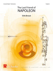 Dirk Brossé: The Last Friend of Napoleon (Harmonie)