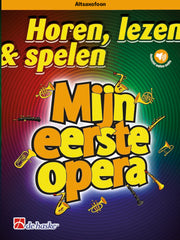 Horen Lezen & Spelen: Mijn Eerste Operaboek (Altsaxofoon)