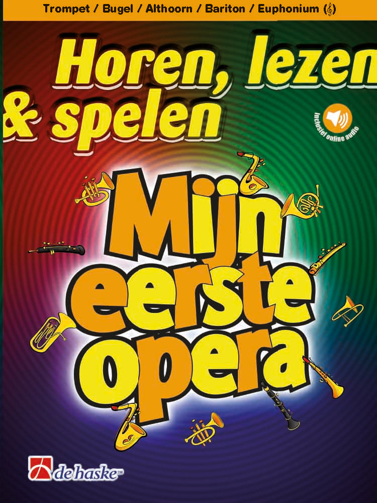 Horen Lezen & Spelen: Mijn Eerste Operaboek (Trompet)