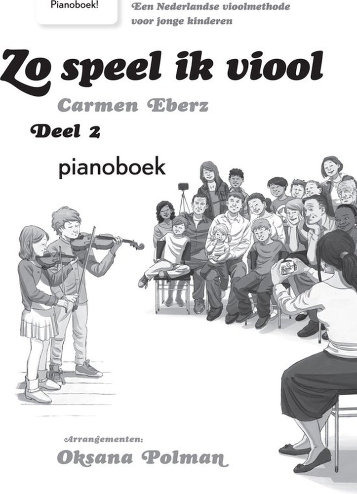 Eberz: Zo Speel ik Viool 2 - Pianobegeleiding