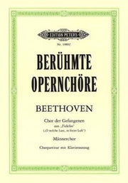 Beethoven: The Prisoners Chorus from Fidelio